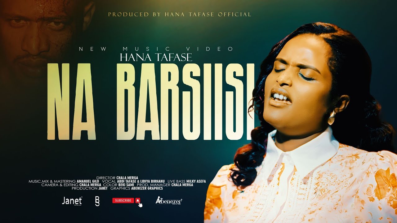 NA BARSIISI Far. Hana Tafase 0935884924 Faarfannaa  Afaan Oromoo haaraa