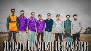 Kondakal Dj Mahesh Dostana Song {Remix}'By''Dj Vamshi Bolthe''