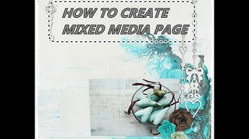 How to make mixed media page 