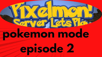How to play Pixelmon (Pokemon mode) server lets play episode 2 in 2025 or 2026.