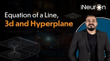 Mathematics for Machine Learning - Equation Of Lines, 3D planes & Hyperplane