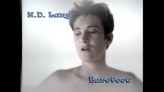 KD Lang - Barefoot (HQ music video)