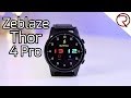 Zeblaze Thor 4 Pro Review - The Smartwatch That Could Replace Your Phone