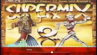 Super Mix 8 -Mega Versão (1993) - Recordando os anos 90