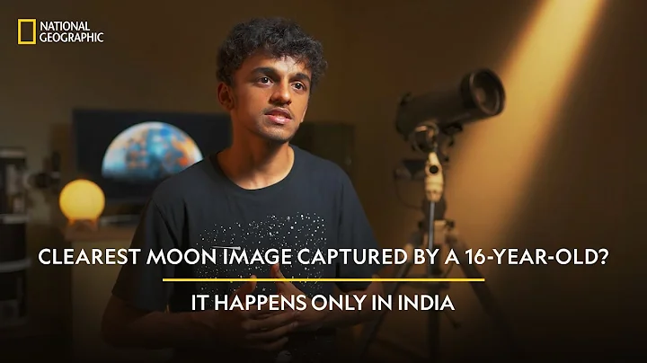 Clearest Moon Image Captured By a 16-Year-Old? | It Happens Only in India | National Geographic - DayDayNews