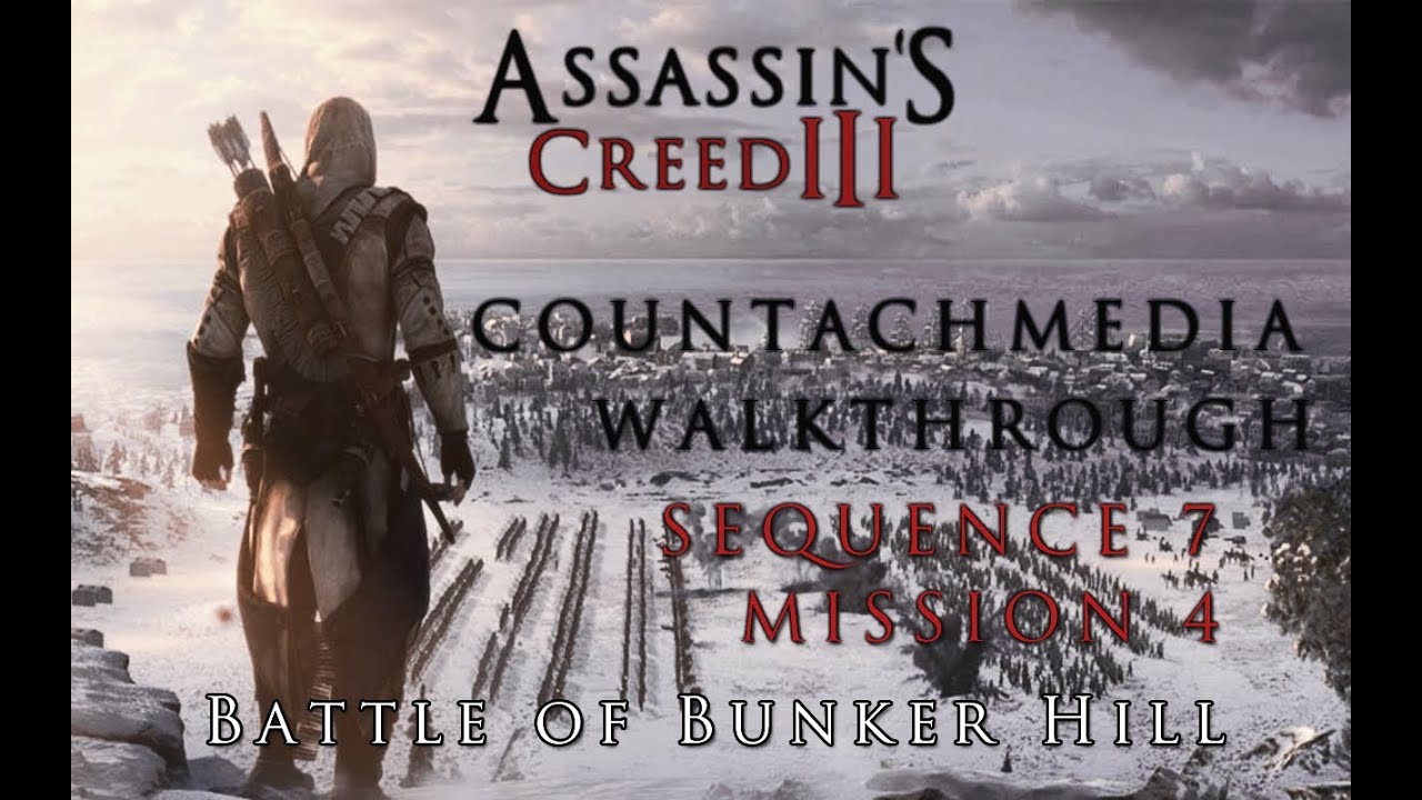 Assassin s Creed 3 Walkthrough Sequence 7 Mission 4 Battle Of Bunker Hill YouTube assassin-s-creed-3-walkthrough-sequence-7-mission-4-battle-of-bunker-hill-youtube