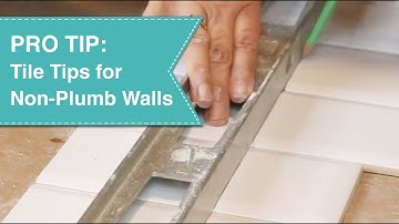 Pro Tip: Tile Tips for Non-Plumb Walls