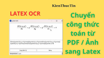 Latex OCR chuyển công thức toán học từ ảnh hay pdf thành Latex