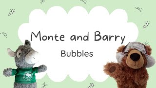 Monte And Barry Bubbles