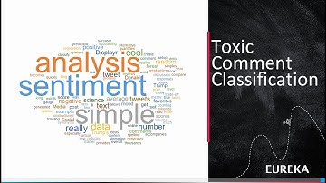 Toxic Comment Classification - Eureka