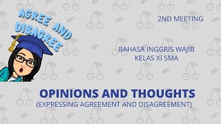 Opinions and thoughts -kelas 11- bahasa inggris video ini berisikan
materi pelajaran wajib kelas xi semester 1 tentang thoughts. ...