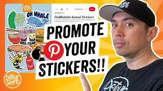 Promote RedBubble Stickers Using Pinterest! Print On Demand Marketing Strategy to Increase Views