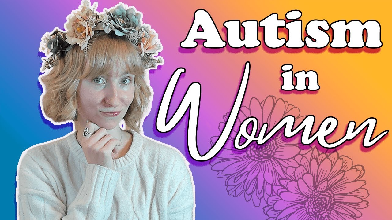 How Autism Presents Itself In Women vs. Men