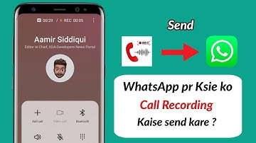 how to send call recording on whatsapp | Send Call Recording to Anyone on WhatsApp