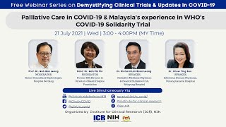 S3E2 - Palliative Care in COVID-19 & Malaysia's experience in WHO's COVID-19 Solidarity Trial