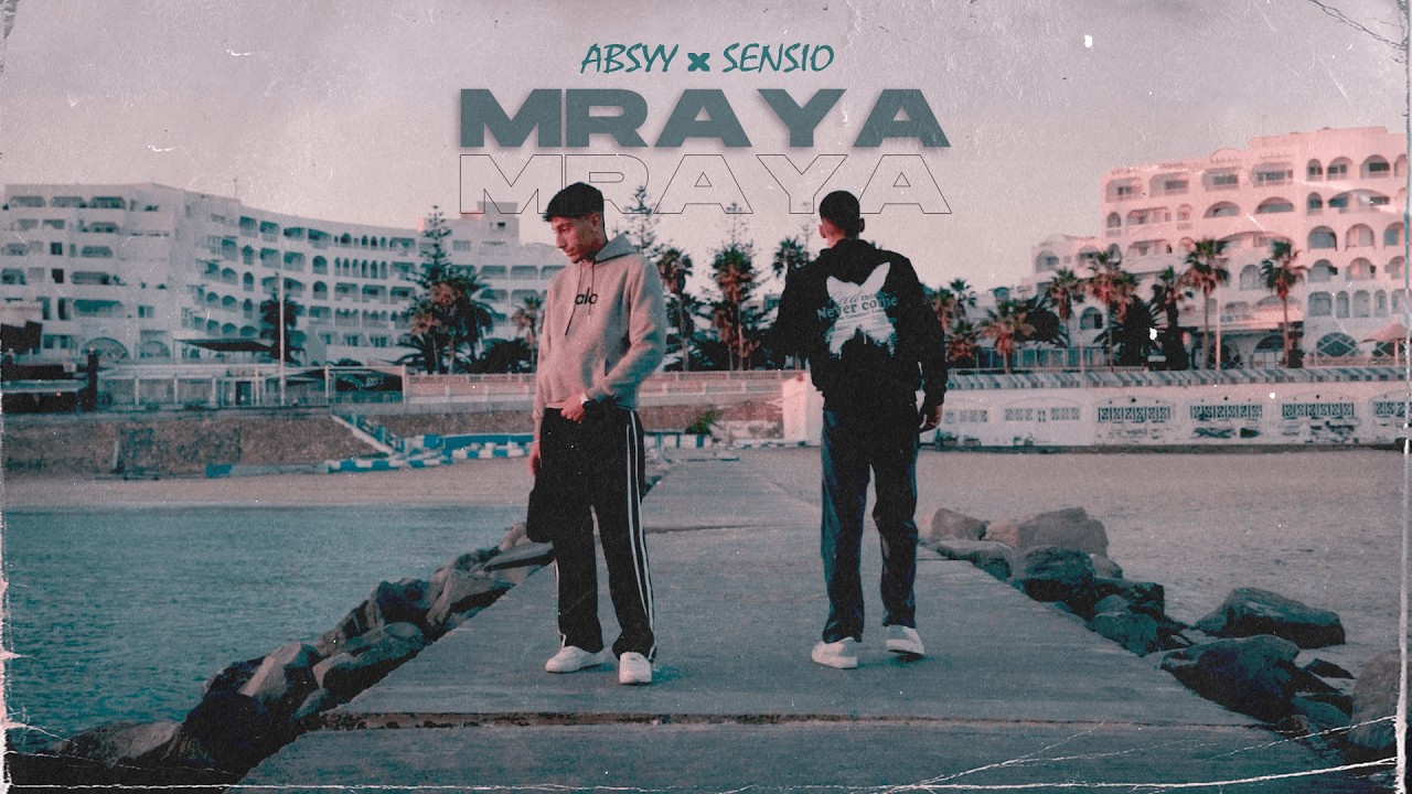 Absyy - Mraya Ft. Sensio (Official Music Video)