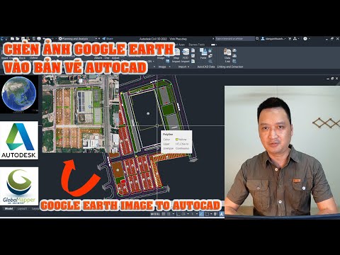 |Cách 2| Download ảnh Google Earth độ phân giải cao và insert vào bản vẽ AUTOCAD đúng tọa độ VN2000