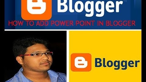 how to add a powerpoint to Blogger
