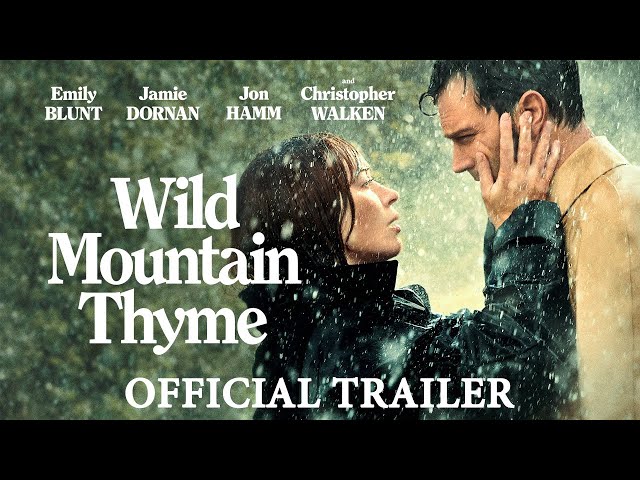 Wild Mountain Thyme - Official Trailer - Available to Rent from all UK Digital Retailers April 30th