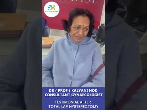 Patient Testimonial after Total Lap Hysterectomy at Sunrise Hospital | Operated By Dr. Nikita Trehan