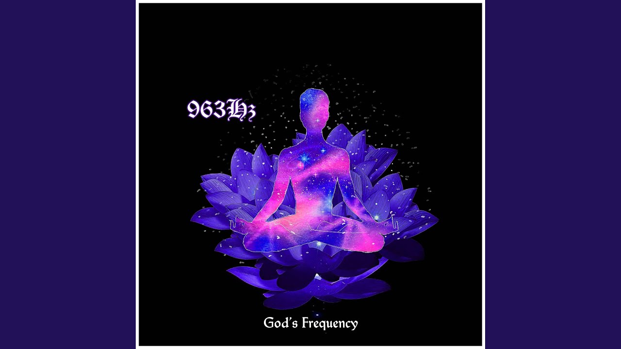 963hz-connection-to-higher-consciousness-youtube