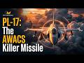 PL-17: The AWACS Killer Missile