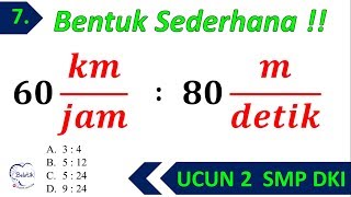 Mengubah Kecepatan  km/jam Menjadi m/detik - UCUN 2 Matematika SMP 2019 MGMP DKI Prediksi UNBK
