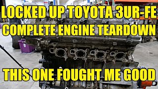 LOCKED UP Toyota Tundra 3URFE 5.7L V8 Engine Teardown. Complete Engine Teardown & Analysis