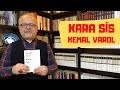 KARA SİS / KEMAL VAROL