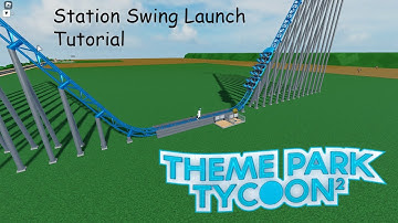 How To Make A Station Swing Launch (Theme Park Tycoon 2)