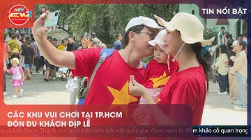 CÁC KHU VUI CHƠI TẠI TP.HCM ĐÓN DU KHÁCH DỊP LỄ