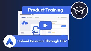 Upload Sessions Through CSV