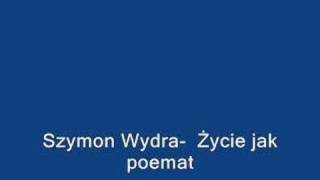 Szymon Wydra i Carpe Diem- Życie jak poemat chords