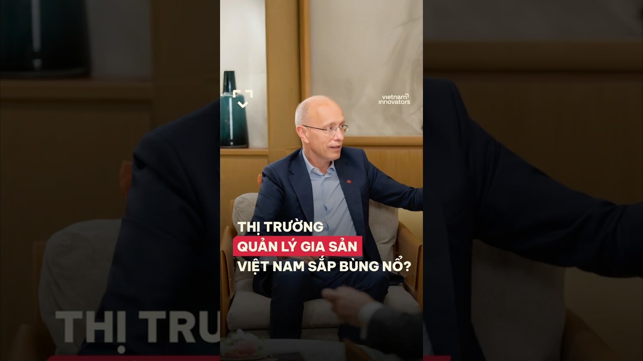 Thị trường quản lý gia sản Việt Nam sắp bùng nổ? Thị trường quản lý gia sản Việt Nam sắp bùng nổ?