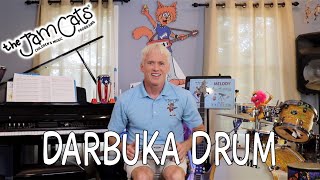 DARBUKA DRUM - Music Instruments #19 | The Jam Cats Music | Kids Songs |  Lessons | Music Classes