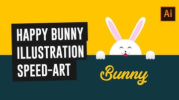 Happy Bunny Cartoon - Illustrator Speed Art