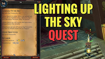 Lighting Up The Sky Quest (WoW MOP)