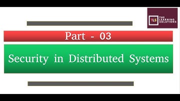 Security in Distributed Systems Part 3