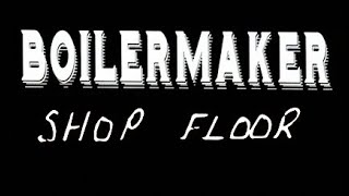 Boilermaker - Shop Floor (Full Album)