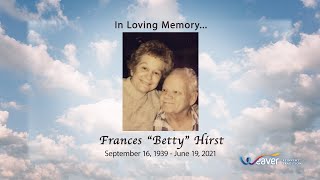 Frances "Betty" Hirst - Weaver Family Funeral Homes