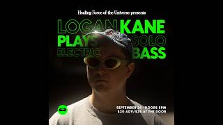 Logan Kane SOLO ELECTRIC BASS | Live at Healing Force of the Universe - Pasadena, CA (9/26/2026)