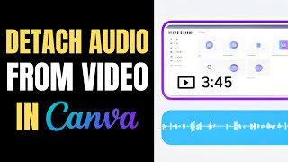 How to detach video and audio in Canva | Extract Audio Tracks Easily