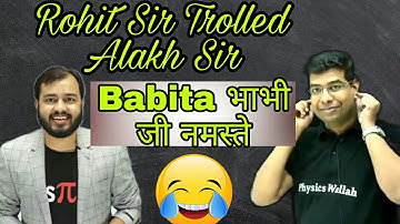 Babita bhabhi ji | ALAKH SIR | Physics wallah | pwians | lakshya jee 2022 | yakeenians | jee | neet