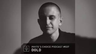 Invites Choice Podcast 537 - Dold