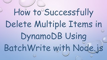 How to Successfully Delete Multiple Items in DynamoDB Using BatchWrite with Node.js
