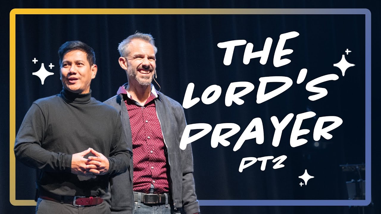 The Lord's Prayer Pt 2 | Rick Carrol | Arnold Palaganas