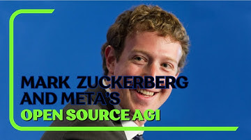 Mark  Zuckerberg and Meta’s Open Source AGI