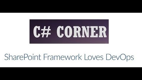 SharePoint Framework Loves DevOps