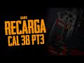 RECARGA - RECARREGANDO CAL 38 PT3