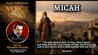 33 | BOOK OF MICAH | KJV VOICE ONLY | Read By Alexander Scourby | The Greatest Voice Ever Recorded!